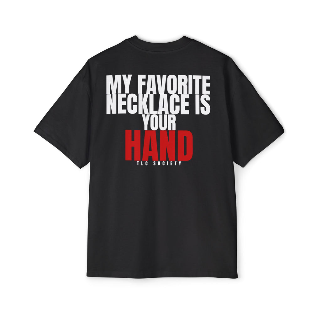 My Favorite Necklace is Your Hand Tee | TLC Society