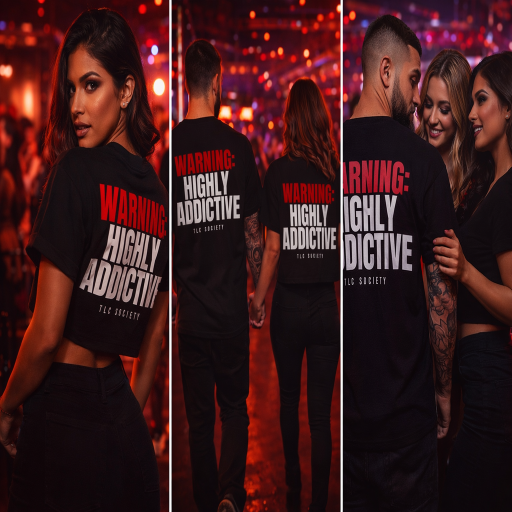 Warning: Highly Addictive Tee | TLC Society