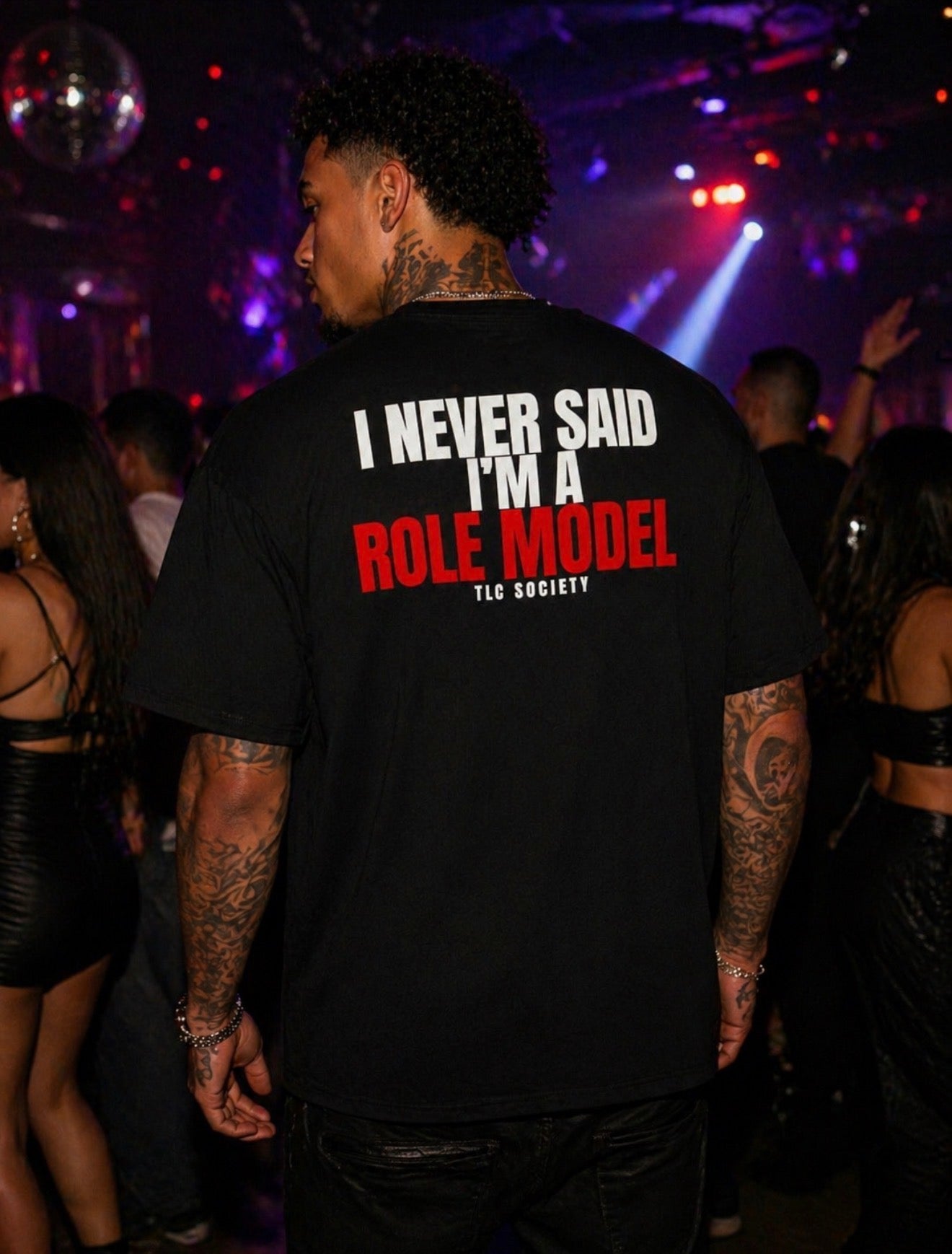 I Never Said I'm a Role Model Tee | TLC Society